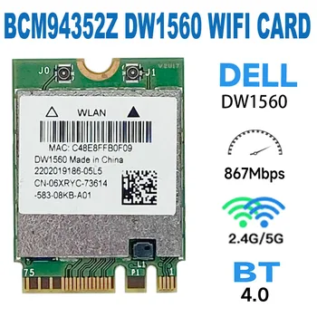 DW1560 6XRYC 802.11 AC 867 Mbps Bluetooth WIFI 4.0 WLAN Kortelė NGFF, skirtas Dell XPS 13 9343 Broadcom BCM94352Z Toshiba Acer ASUS