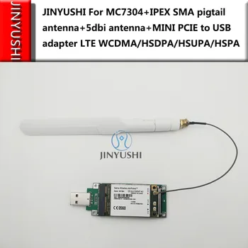 JINYUSHI Už MC7304+IPEX SMA galiuku antena+5dbi antena+USB adapteris 4G Palaikymas GPS LTE WCDMA/HSDPA/HSUPA/HSPA+Modulis